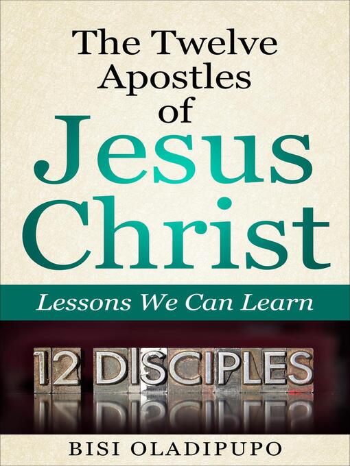 Title details for The Twelve Apostles of Jesus Christ by Bisi Oladipupo - Available